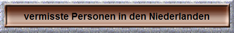 vermisste Personen in den Niederlanden