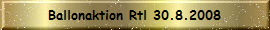 Ballonaktion Rtl 30.8.2008